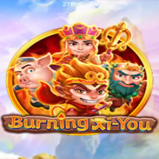 Exploring the Magic World of BurningXiYou
